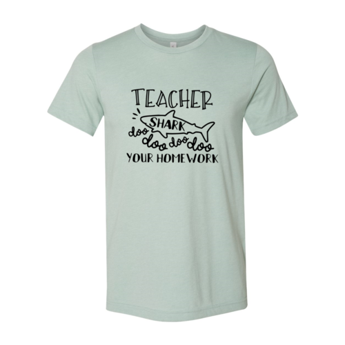 Teacher Shark Tshirt ~Doo Doo Your Homework