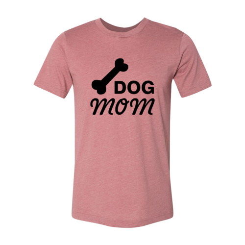 Dog Mom Shirt