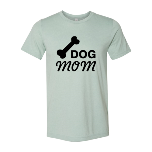 Dog Mom Shirt