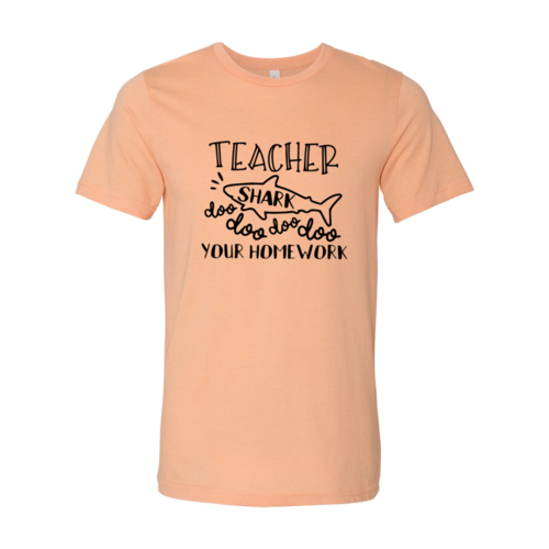 Teacher Shark Tshirt ~Doo Doo Your Homework