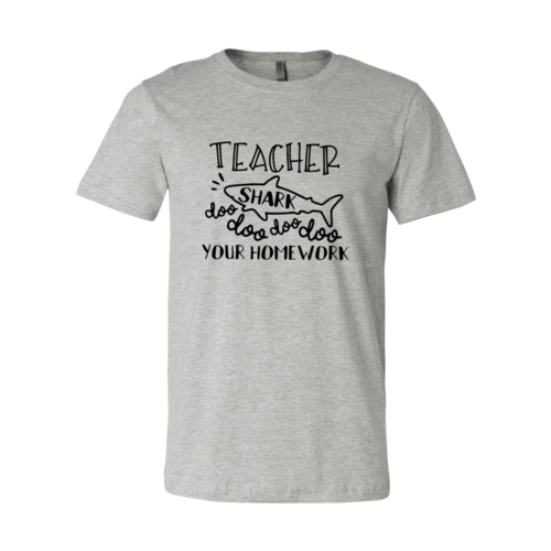 Teacher Shark Tshirt ~Doo Doo Your Homework