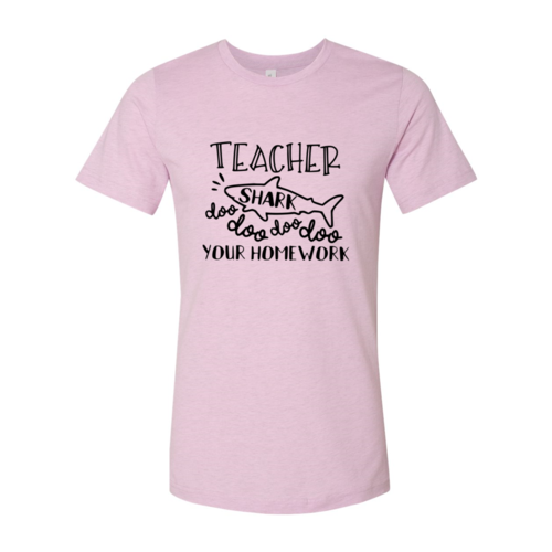 Teacher Shark Tshirt ~Doo Doo Your Homework